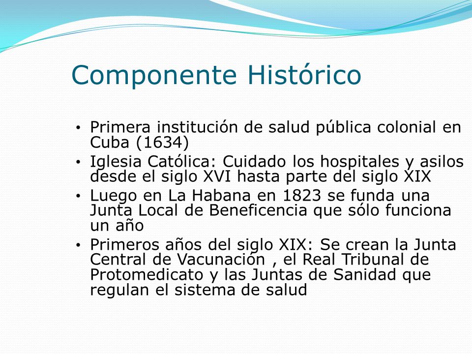 Componente Histórico Primera institución de salud pública colonial en Cuba (1634)