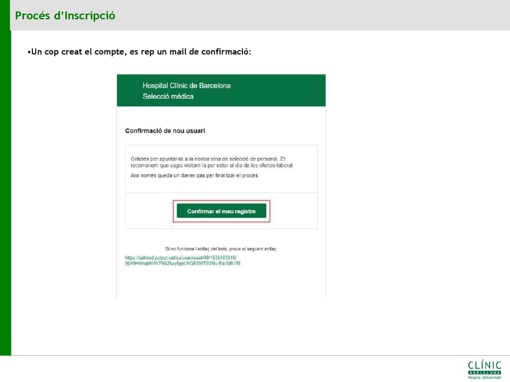 Procés d’Inscripció Un cop creat el compte, es rep un mail de confirmació: