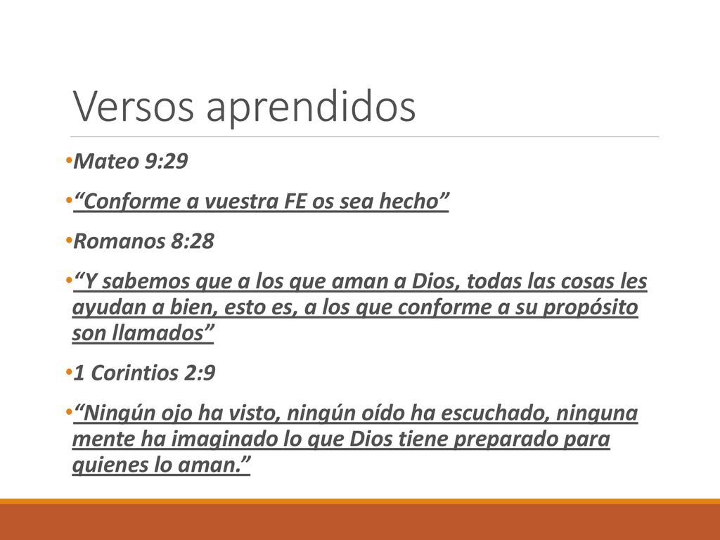 Versos aprendidos Mateo 9:29 Conforme a vuestra FE os sea hecho
