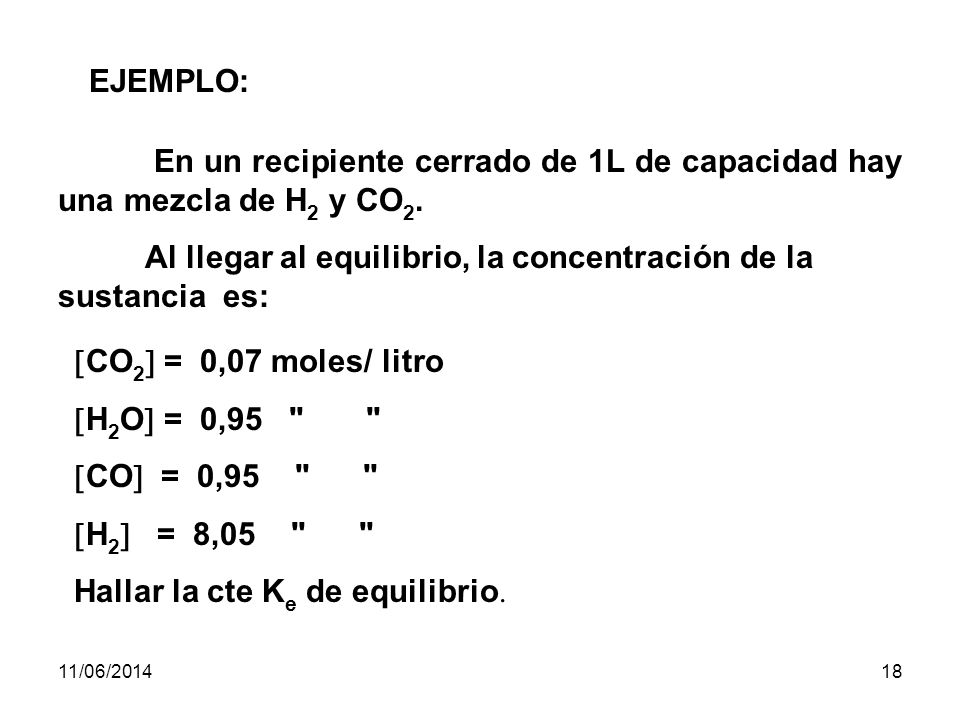 Al llegar al equilibrio, la concentración de la sustancia es: