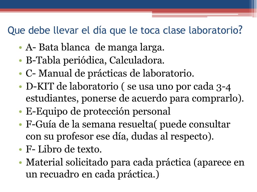 Que debe llevar el día que le toca clase laboratorio