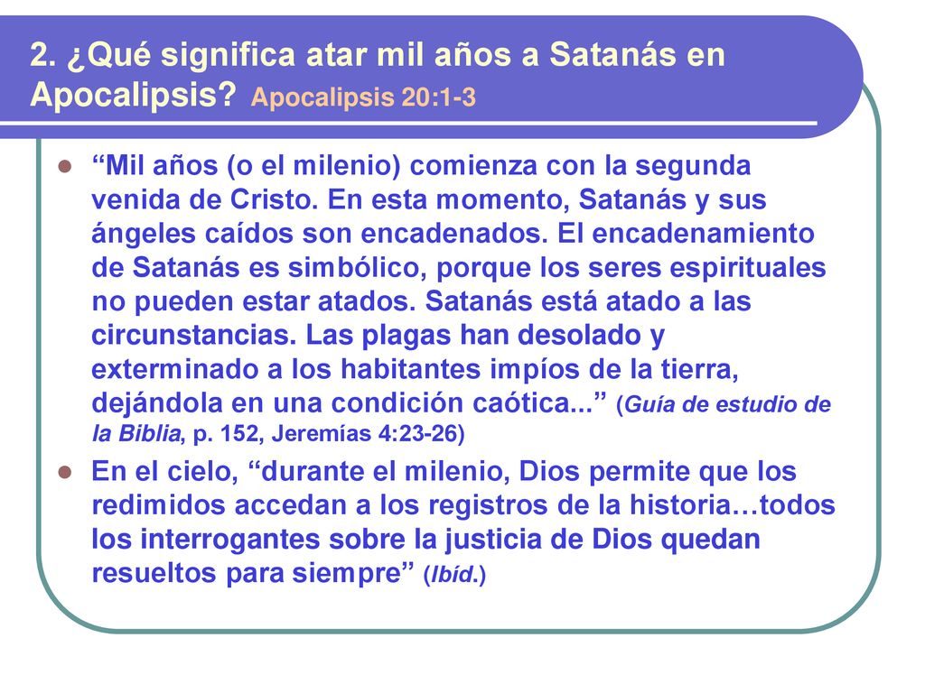 2. ¿Qué significa atar mil años a Satanás en Apocalipsis