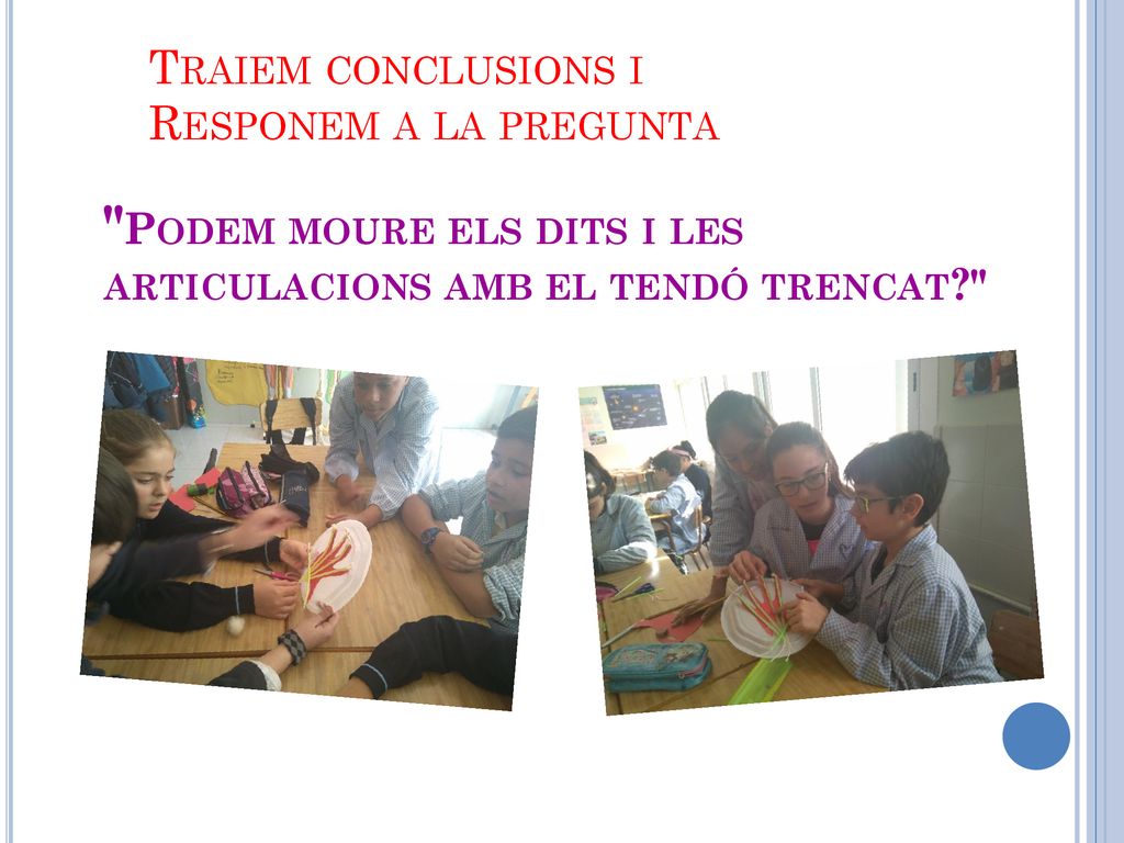 Podem moure els dits i les articulacions amb el tendó trencat