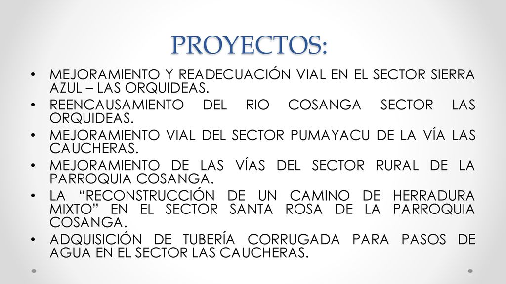 PROYECTOS: MEJORAMIENTO Y READECUACIÓN VIAL EN EL SECTOR SIERRA AZUL – LAS ORQUIDEAS. REENCAUSAMIENTO DEL RIO COSANGA SECTOR LAS ORQUIDEAS.
