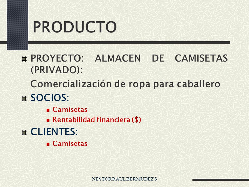 PRODUCTO PROYECTO: ALMACEN DE CAMISETAS (PRIVADO):