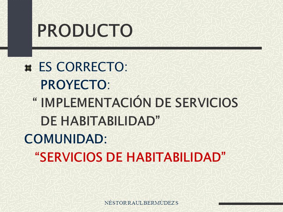 PRODUCTO ES CORRECTO: PROYECTO: IMPLEMENTACIÓN DE SERVICIOS