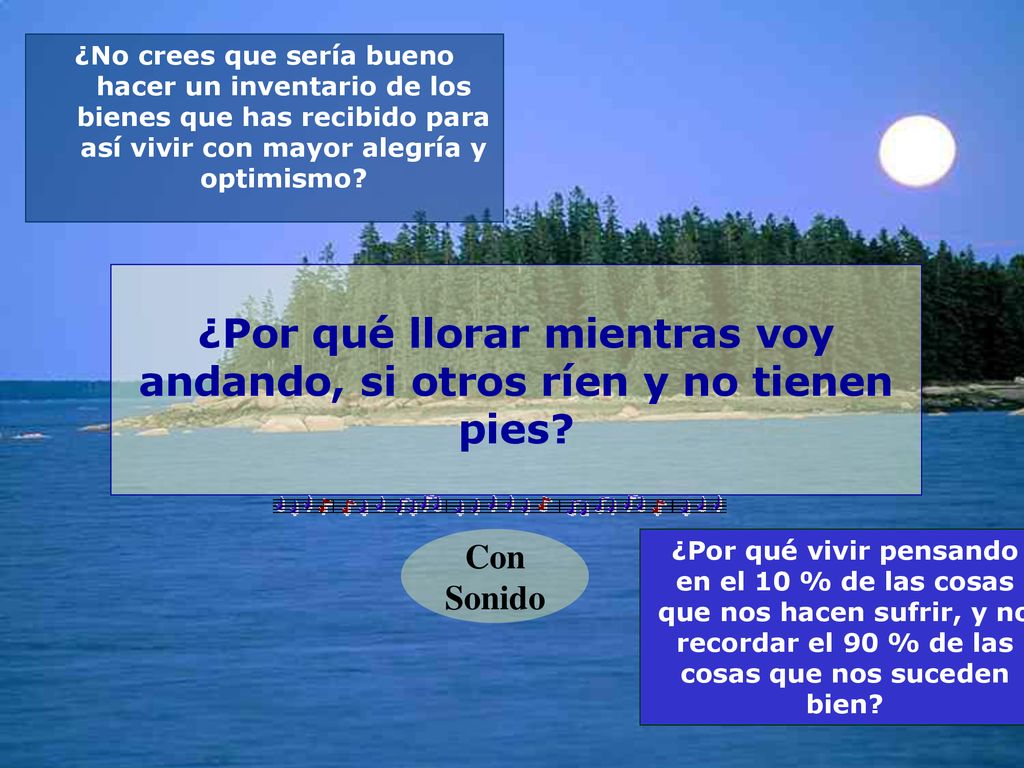 ¿Por qué llorar mientras voy andando, si otros ríen y no tienen pies