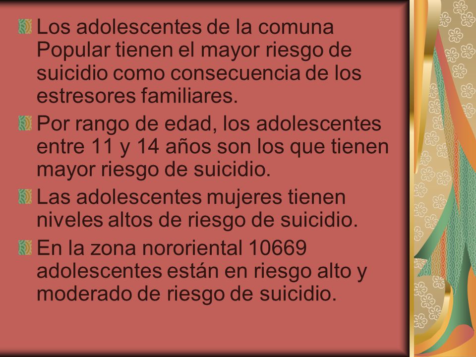 Los adolescentes de la comuna Popular tienen el mayor riesgo de suicidio como consecuencia de los estresores familiares.