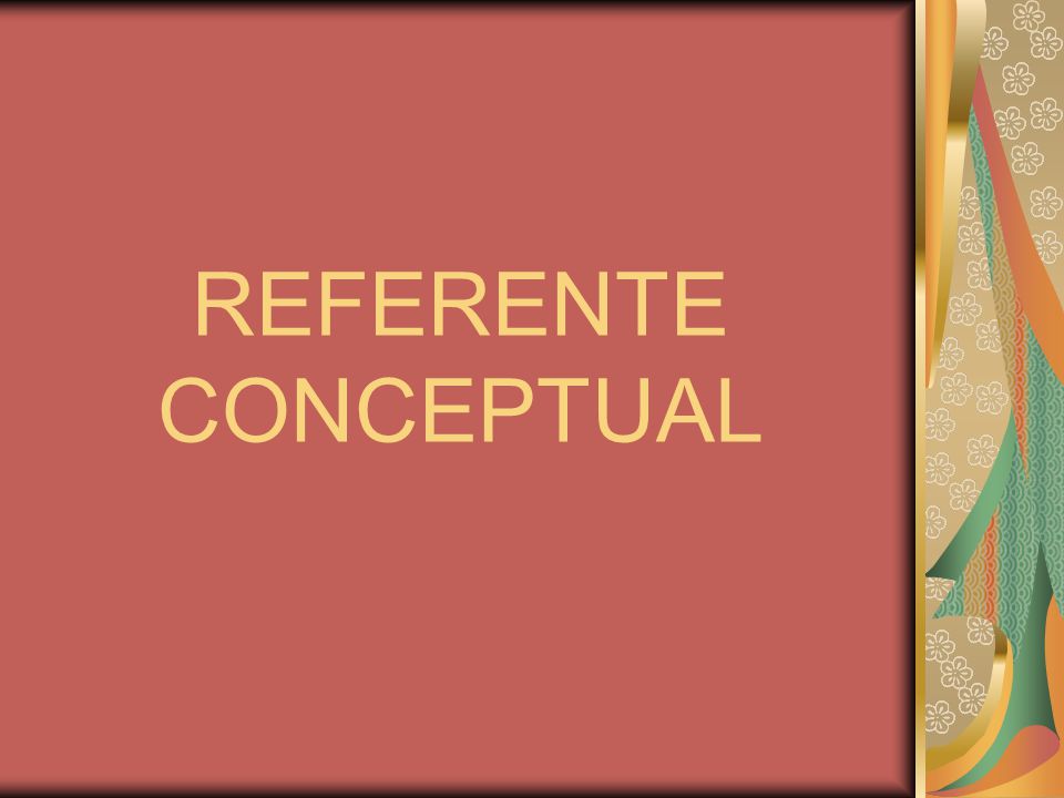 REFERENTE CONCEPTUAL