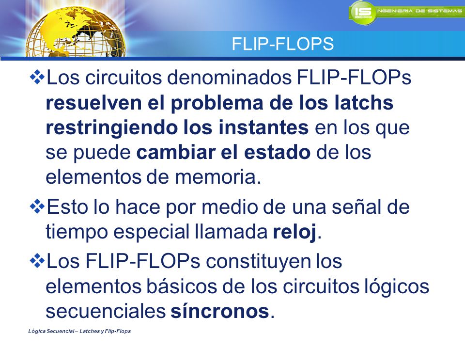 Esto lo hace por medio de una señal de tiempo especial llamada reloj.