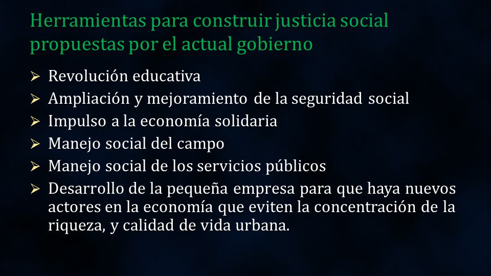Herramientas para construir justicia social propuestas por el actual gobierno