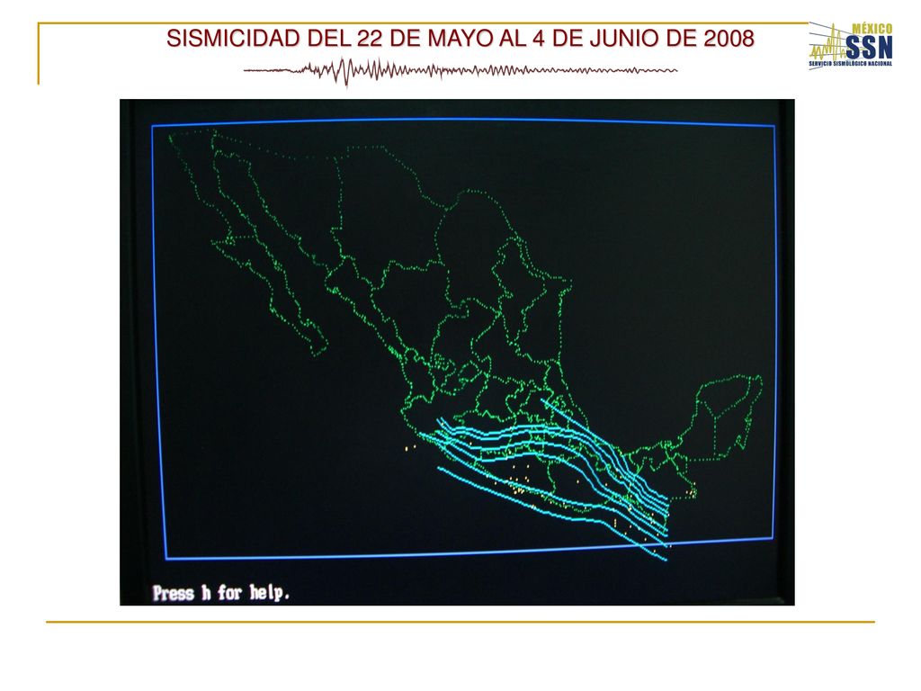 SISMICIDAD DEL 22 DE MAYO AL 4 DE JUNIO DE 2008
