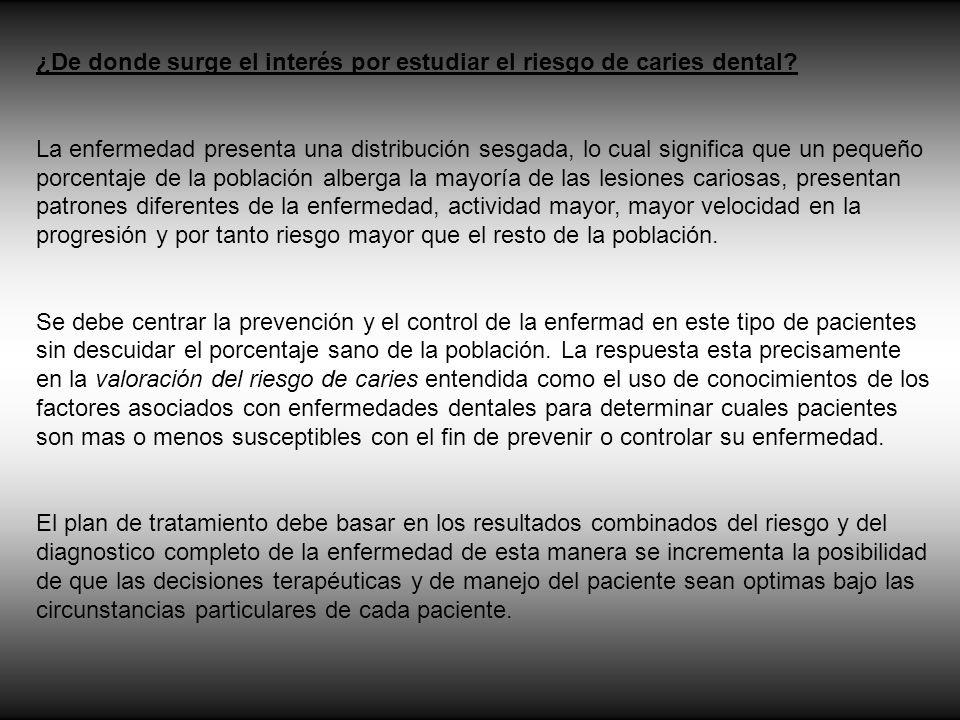 ¿De donde surge el interés por estudiar el riesgo de caries dental