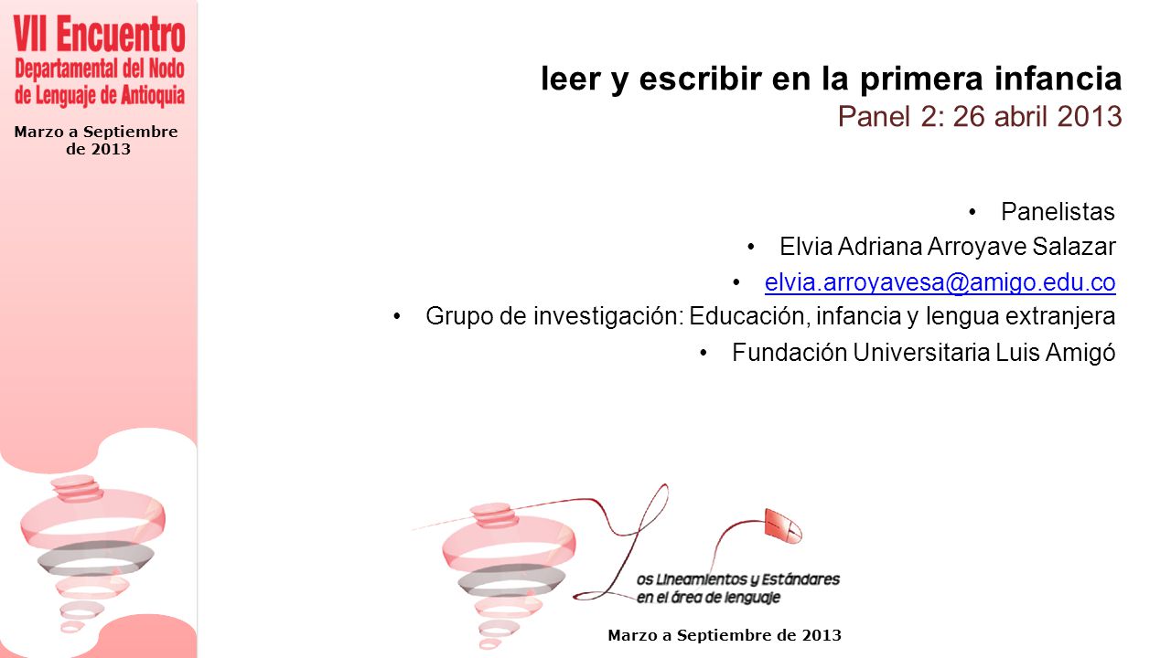 leer y escribir en la primera infancia Panel 2: 26 abril 2013