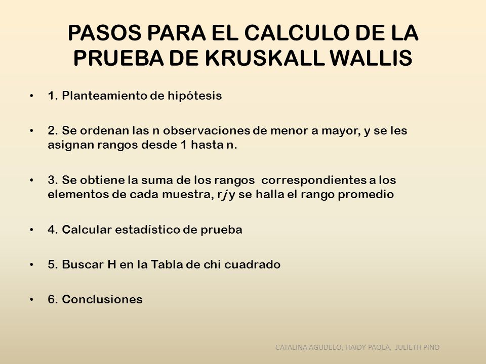 PASOS PARA EL CALCULO DE LA PRUEBA DE KRUSKALL WALLIS