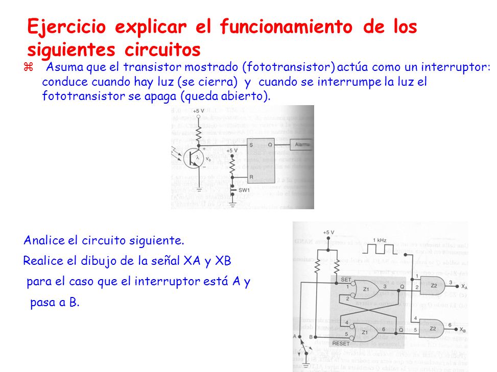 Ejercicio explicar el funcionamiento de los siguientes circuitos