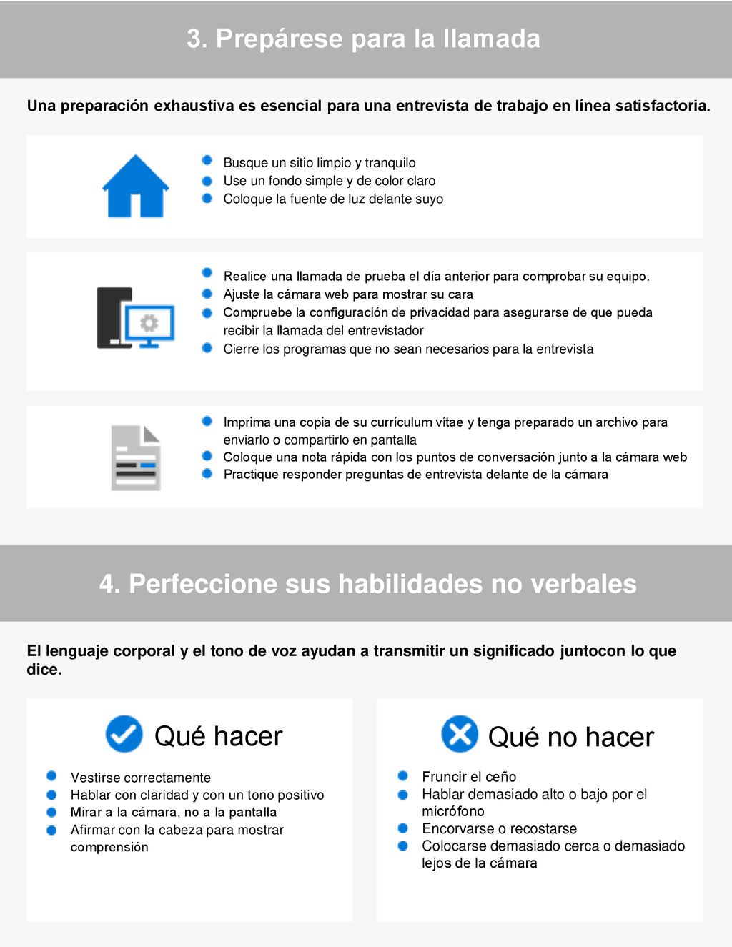 Qué hacer Qué no hacer 3. Prepárese para la llamada
