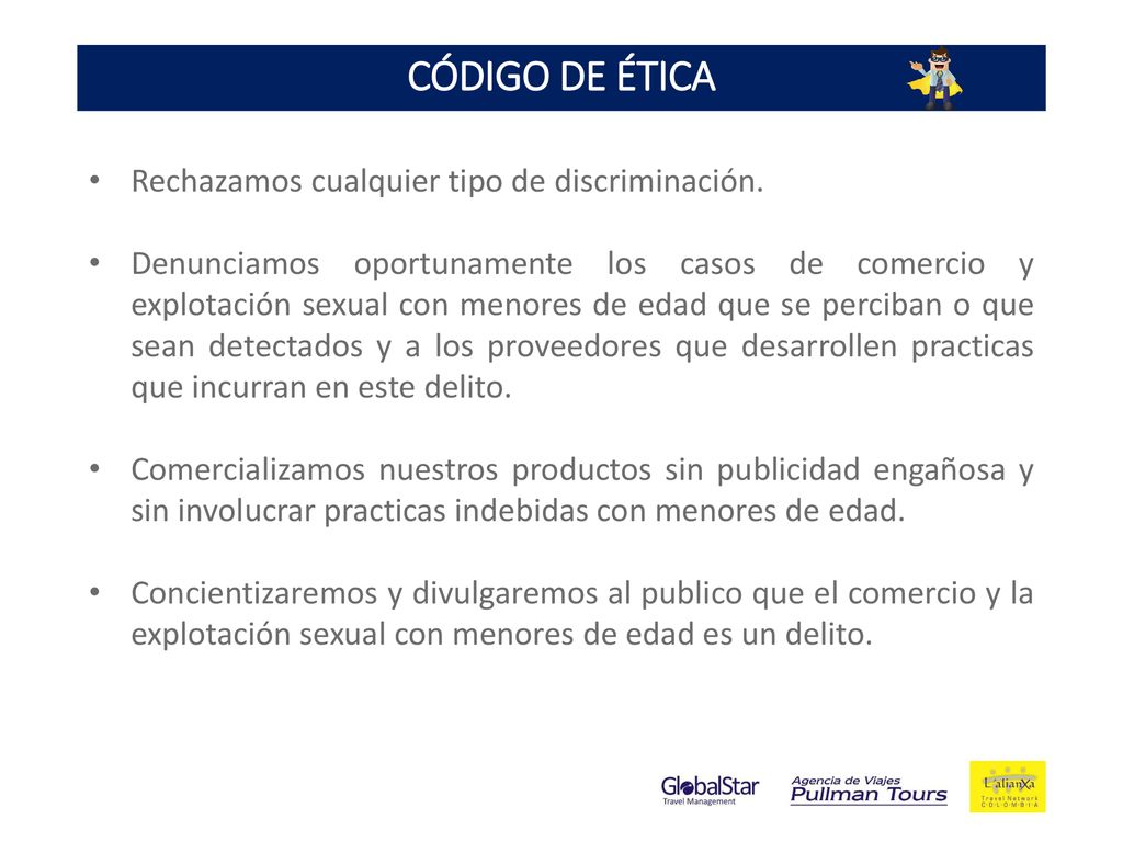 CÓDIGO DE ÉTICA Rechazamos cualquier tipo de discriminación.