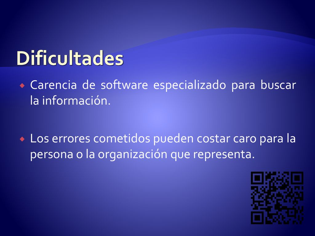 Dificultades Carencia de software especializado para buscar la información.