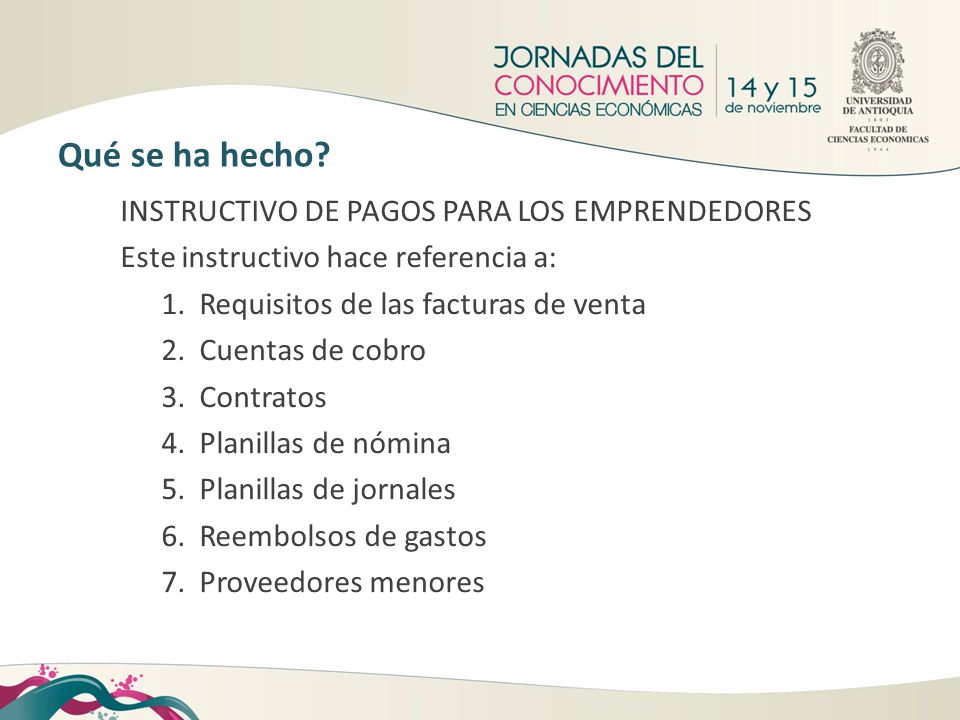 Qué se ha hecho INSTRUCTIVO DE PAGOS PARA LOS EMPRENDEDORES