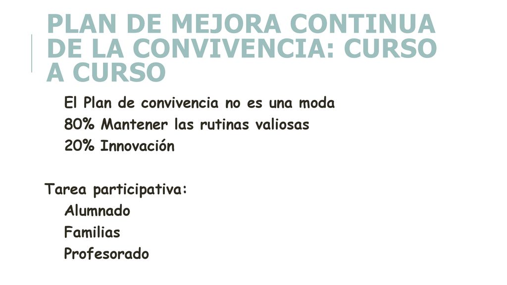 Plan de mejora continua de la convivencia: Curso a curso