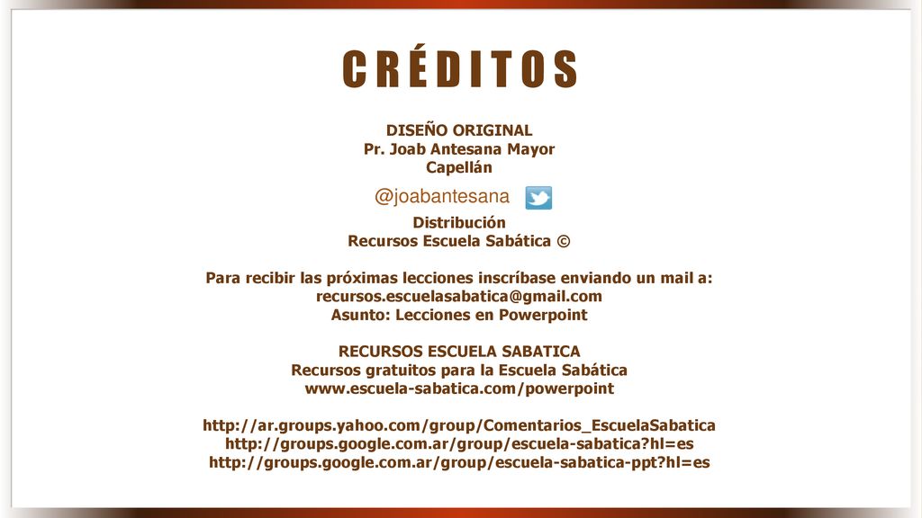 C R É D I T O DISEÑO ORIGINAL Pr. Joab Antesana Mayor