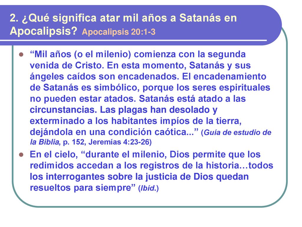 2. ¿Qué significa atar mil años a Satanás en Apocalipsis