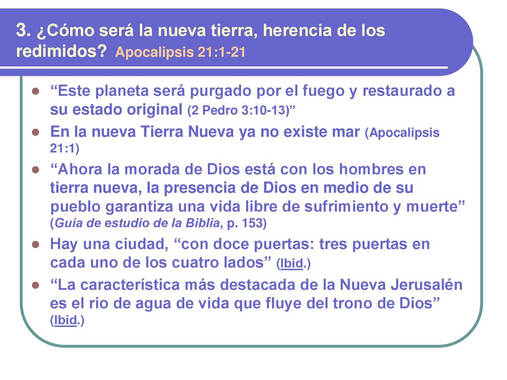 3. ¿Cómo será la nueva tierra, herencia de los redimidos