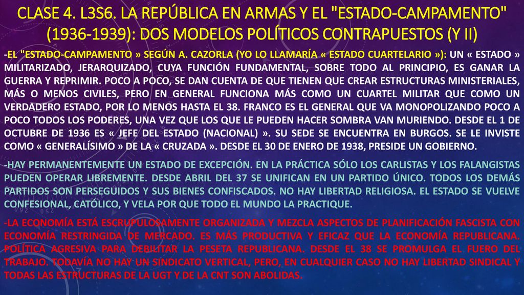 Clase 4. L3S6. La República en armas y el Estado-campamento ( ): dos modelos políticos contrapuestos (y II)