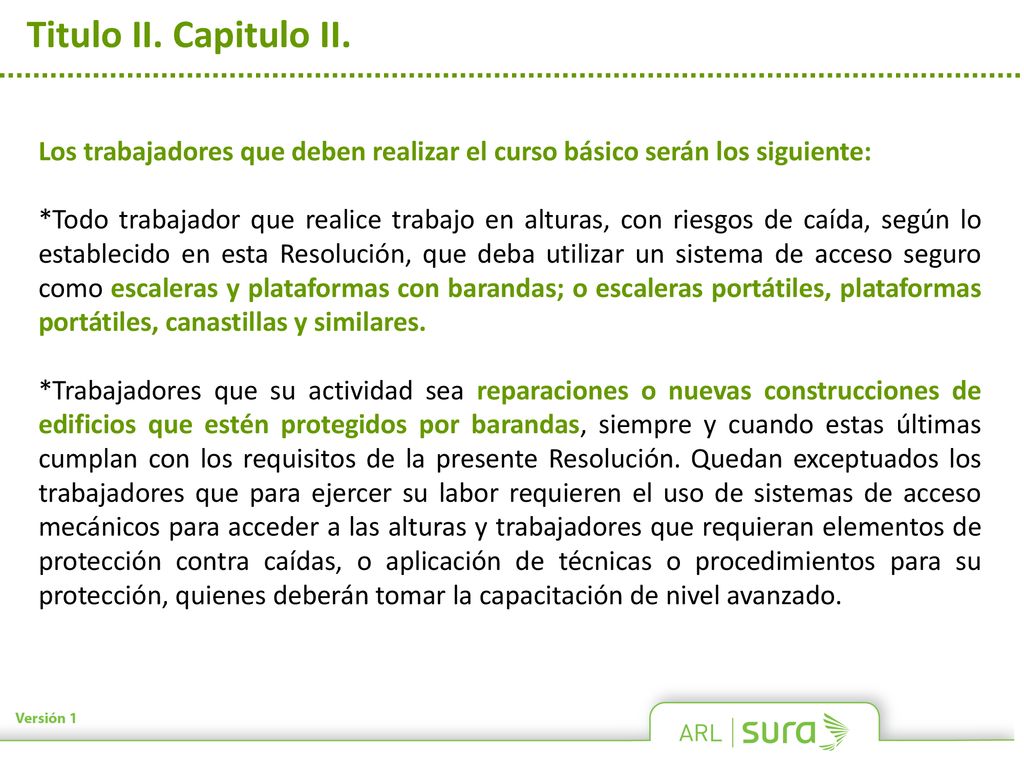 Titulo II. Capitulo II. Los trabajadores que deben realizar el curso básico serán los siguiente: