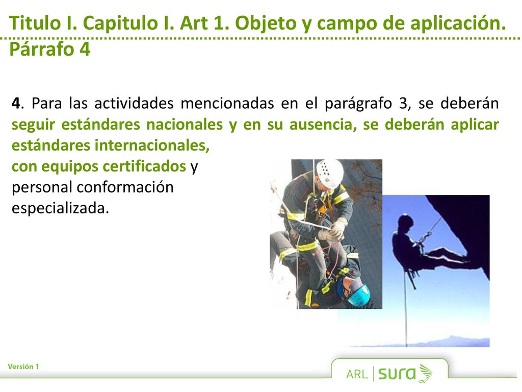 Titulo I. Capitulo I. Art 1. Objeto y campo de aplicación. Párrafo 4