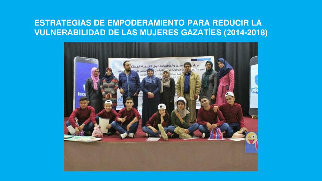 ESTRATEGIAS DE EMPODERAMIENTO PARA REDUCIR LA VULNERABILIDAD DE LAS MUJERES GAZATÍES ( )