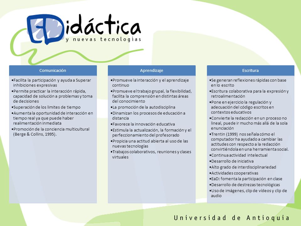 Comunicación Facilita la participación y ayuda a Superar inhibiciones expresivas.