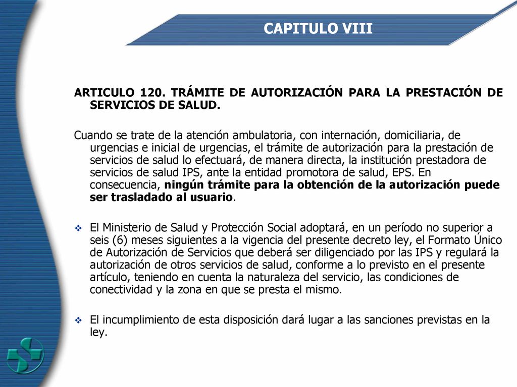 CAPITULO VIII ARTICULO 120. TRÁMITE DE AUTORIZACIÓN PARA LA PRESTACIÓN DE SERVICIOS DE SALUD.