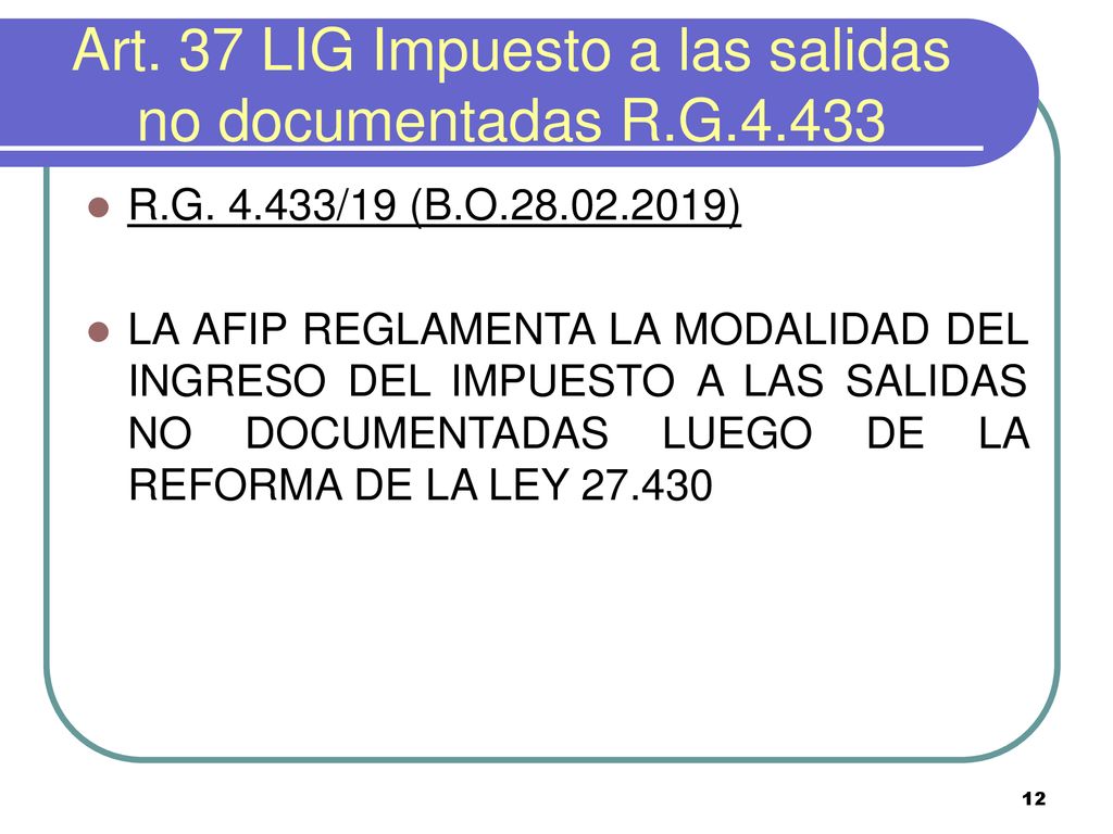 Art. 37 LIG Impuesto a las salidas no documentadas R.G.4.433