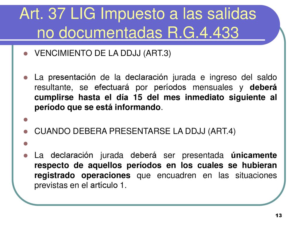 Art. 37 LIG Impuesto a las salidas no documentadas R.G.4.433