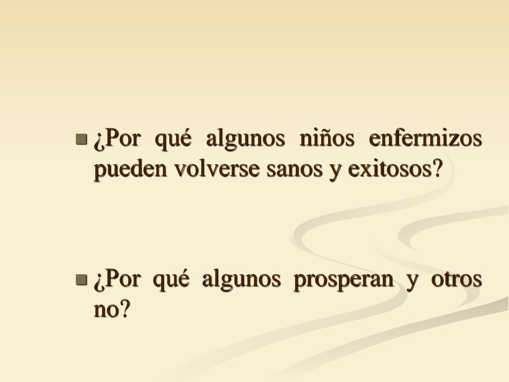 ¿Por qué algunos niños enfermizos pueden volverse sanos y exitosos