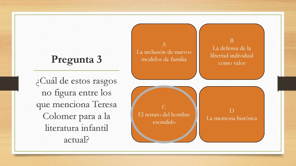 A La inclusión de nuevos modelos de familia. B. La defensa de la libertad individual como valor. Pregunta 3.