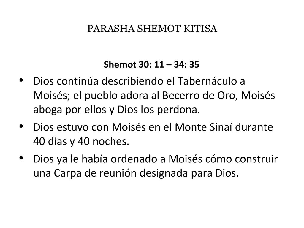 Dios estuvo con Moisés en el Monte Sinaí durante 40 días y 40 noches.