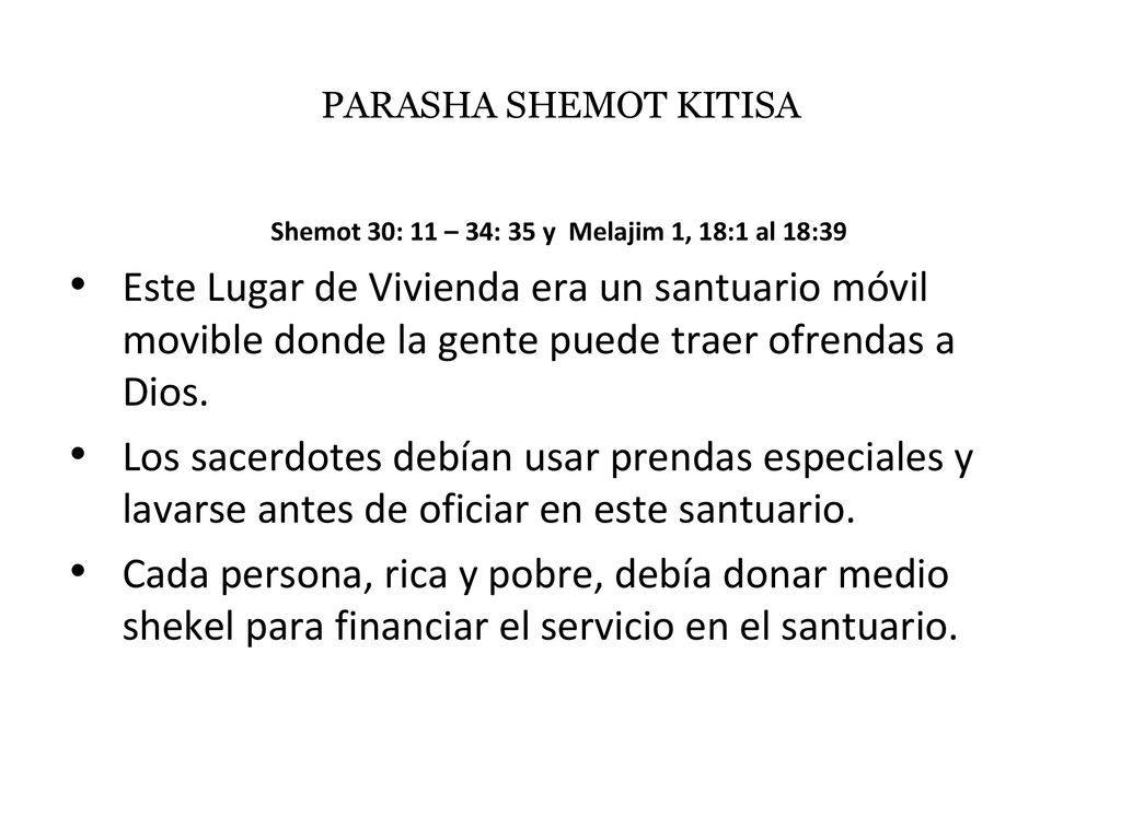 Shemot 30: 11 – 34: 35 y Melajim 1, 18:1 al 18:39