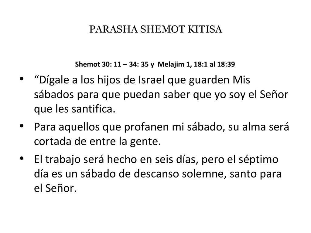 Shemot 30: 11 – 34: 35 y Melajim 1, 18:1 al 18:39