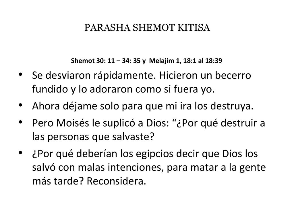 Shemot 30: 11 – 34: 35 y Melajim 1, 18:1 al 18:39