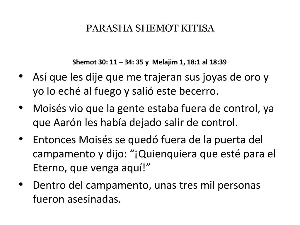 Shemot 30: 11 – 34: 35 y Melajim 1, 18:1 al 18:39