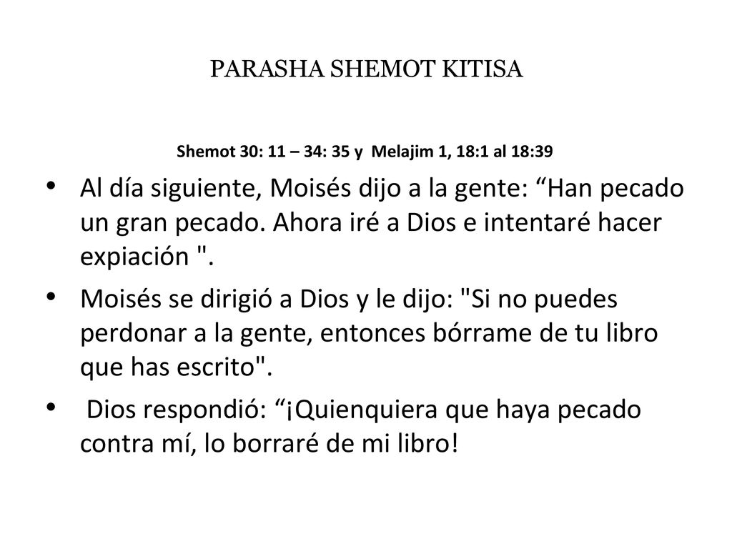 Shemot 30: 11 – 34: 35 y Melajim 1, 18:1 al 18:39