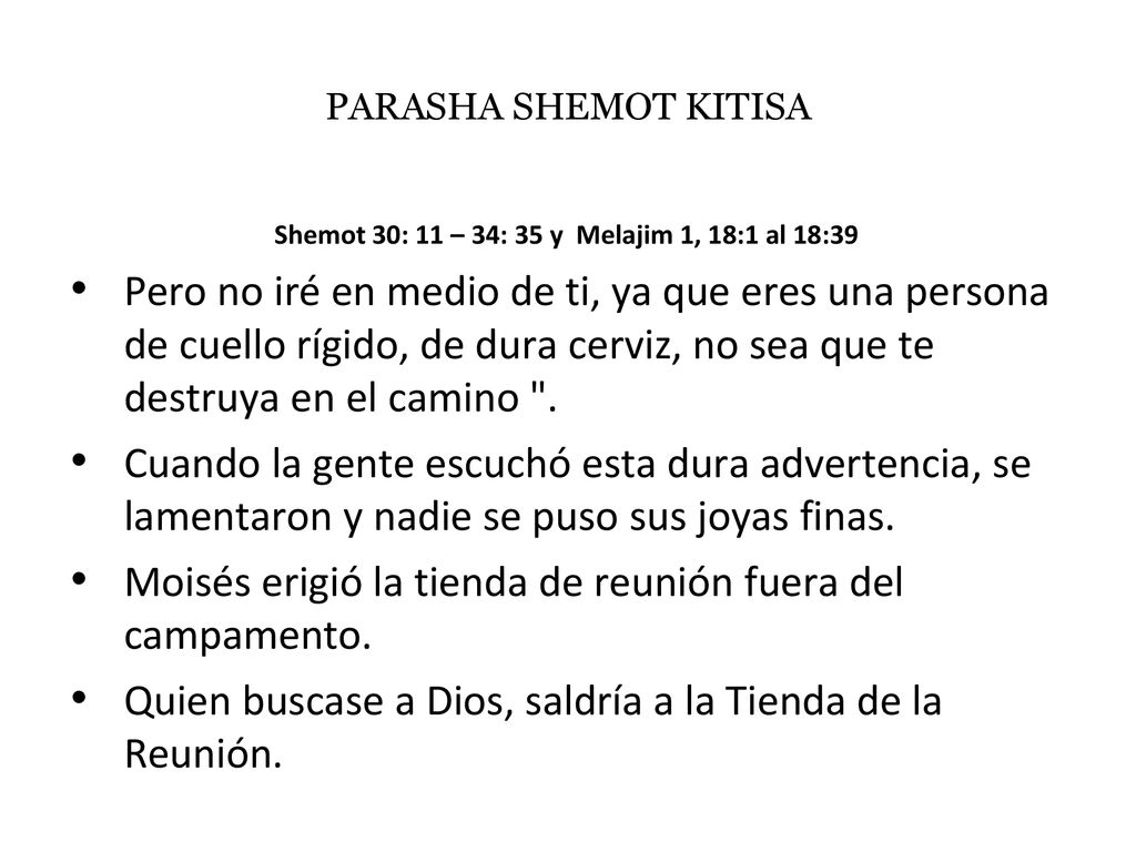 Shemot 30: 11 – 34: 35 y Melajim 1, 18:1 al 18:39