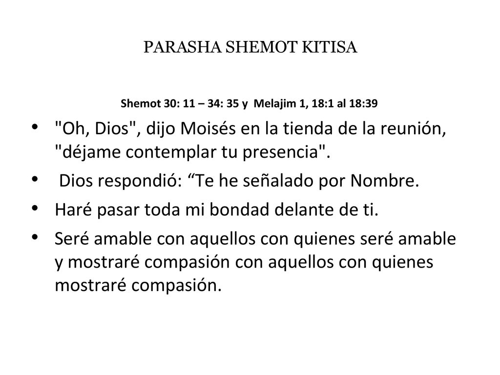 Shemot 30: 11 – 34: 35 y Melajim 1, 18:1 al 18:39