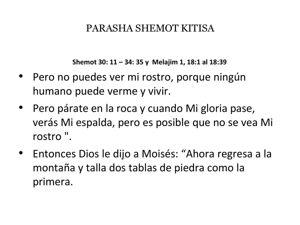 Shemot 30: 11 – 34: 35 y Melajim 1, 18:1 al 18:39