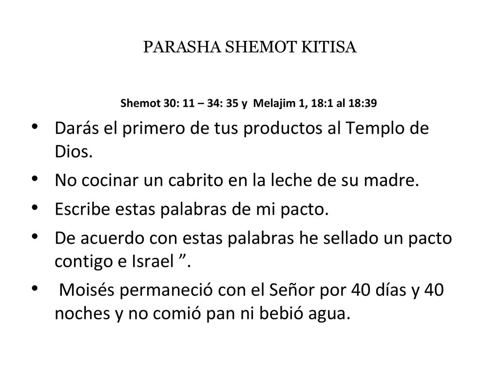 Shemot 30: 11 – 34: 35 y Melajim 1, 18:1 al 18:39