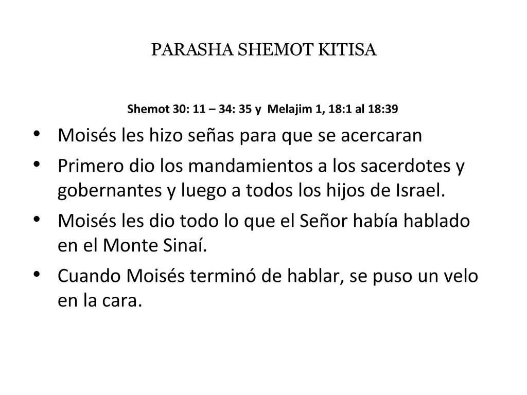 Shemot 30: 11 – 34: 35 y Melajim 1, 18:1 al 18:39