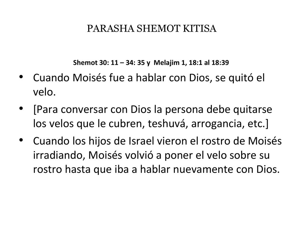 Shemot 30: 11 – 34: 35 y Melajim 1, 18:1 al 18:39